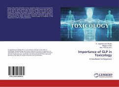 Importance of GLP in Toxicology - Reddy, K. Jagadeeswara;Alex, Maggie Jo