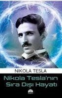 Nikola Teslanin Sira Disi Hayati - Tesla, Nikola