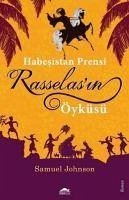 Habesistan Prensi Rasselasin Öyküsü - Johnson, Samuel