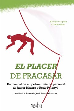 El placer de fracasar (eBook, ePUB) - Bizarro, Javier; Polonyi, Rodoy