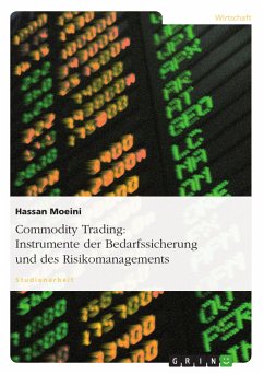 Commodity Trading: Instrumente der Bedarfssicherung und des Risikomanagements (eBook, ePUB)