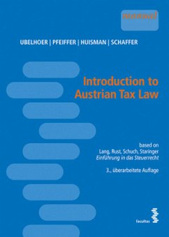 Introduction to Austrian Tax Law - Ubelhoer, Kurt;Pfeiffer, Sebastian;Huisman, Eline