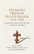 Speaking French in Louisiana, 1720-1955... - Bild 1