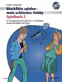 Blockflöte spielen - mein schönstes Hobby. Spielbuch 2. Mit CD