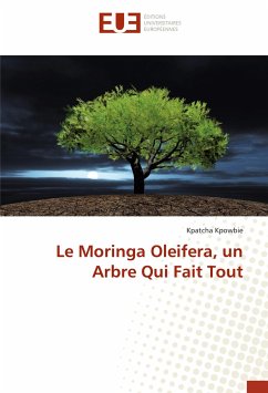 Le Moringa Oleifera, un Arbre Qui Fait Tout - Kpowbie, Kpatcha