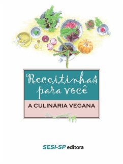 Receitinhas para você - A culinária vegana (eBook, ePUB)