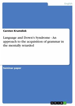 Language and Down's Syndrome - An approach to the acquisition of grammar in the mentally retarded (eBook, ePUB)