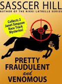 "Pretty Fraudulent" and "Venomous": Two Janet Simpson Race Track Mysteries (eBook, ePUB)