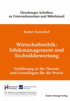 Wirtschaftsethik: Ethikmanagement und Technikbewertung - Kreuzhof, Rainer