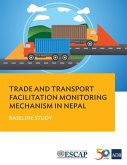 Trade and Transport Facilitation Monitoring Mechanism in Nepal
