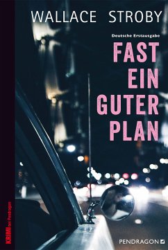 Fast ein guter Plan (eBook, ePUB) - Stroby, Wallace