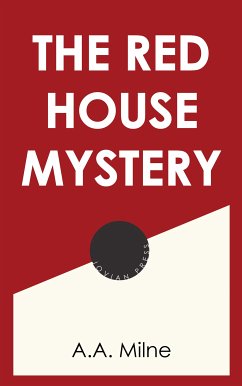 The Red House Mystery (eBook, ePUB) - Milne, A. A.