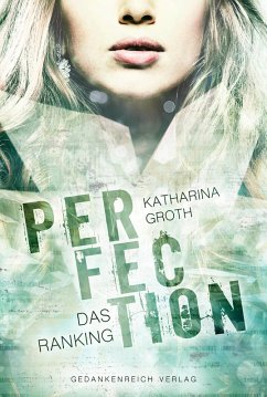 Perfection (eBook, ePUB) - Groth, Katharina