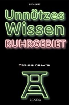 Unnützes Wissen Ruhrgebiet (Mängelexemplar) - Stanly, Mirela