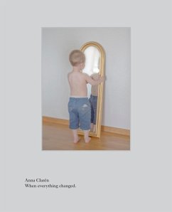 Anna Claren: When everything changed - Claren, Anna