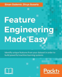 Feature Engineering Made Easy - Ozdemir, Sinan; Susarla, Divya