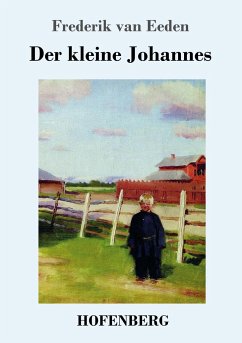 Der kleine Johannes - Eeden, Frederik van