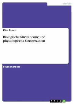 Die biologische Stresstheorie - Physiologische Stressreaktion (eBook, ePUB)