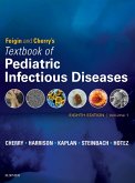Feigin and Cherry's Textbook of Pediatric Infectious Diseases E-Book (eBook, ePUB)