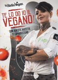Te lo do io il vegano! Te lo do io il vegano!