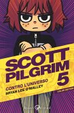 O'Malley, B: Scott Pilgrim. Contro l'universo O'Malley, B: Scott Pilgrim. Contro l'universo