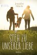 Steh zu unserer Liebe (eBook, ePUB) - Bild 1
