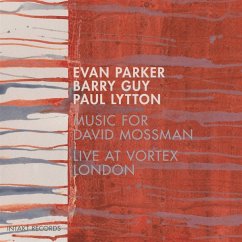 Music For David Mossman - Parker,Evan/Guy,Barry/Lytton,Paul