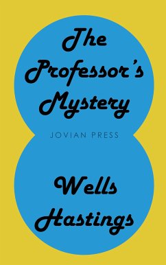 The Professor's Mystery (eBook, ePUB) - Hastings, Wells