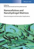 Nanocellulose and Nanohydrogel Matrices (eBook, ePUB)