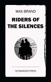 Riders of the Silences (eBook, ePUB)