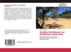 Xylella fastidiosa, un problema molecular - Olaya Abril, Alfonso