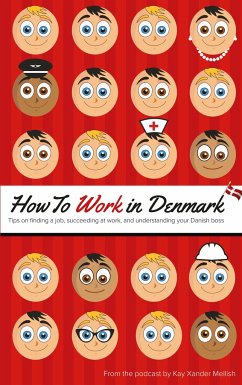 How to Work in Denmark - Mellish, Kay Xander