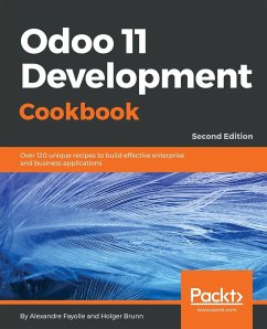 Odoo 11 Development Cookbook - Second Edition - Brunn, Holger; Fayolle, Alexandre