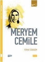 Meryem Cemile - Özbadem, Ferhat