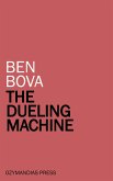 The Dueling Machine (eBook, ePUB)