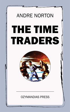 The Time Traders (eBook, ePUB) - Norton, Andre