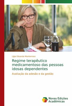 Regime terapêutico medicamentoso das pessoas idosas dependentes