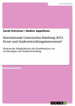 Internationale Gartenschau Hamburg 2013. Event und Stadtentwicklungsinstrument? (eBook, PDF) - Schreiner, Sarah; Nadine Appelhans