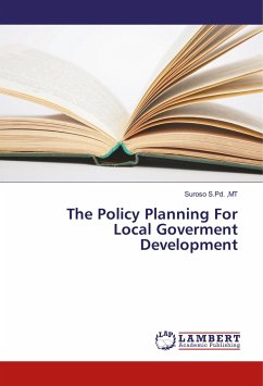 The Policy Planning For Local Goverment Development - S.Pd. ,MT, Suroso