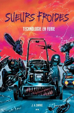 Technologie en furie (eBook, ePUB) - J. A. Darke, Darke