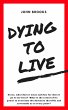 Dying to Live (eBook, ePUB) - Bild 1