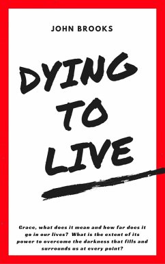 Dying to Live (eBook, ePUB) - Brooks, John