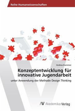 Konzeptentwicklung für innovative Jugendarbeit - Krammer, Andrea