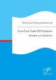 Time-Cost Trade-Off Probleme: Modelle und Verfahren