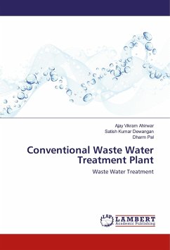 Conventional Waste Water Treatment Plant - Ahirwar, Ajay Vikram;Dewangan, Satish Kumar;Pal, Dharm