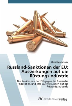 Russland-Sanktionen der EU: Auswirkungen auf die Rüstungsindustrie - Sarau, Elena Daniela