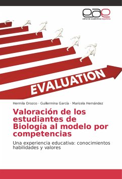 Valoración de los estudiantes de Biología al modelo por competencias - Orozco, Hermila;García, Guillermina;Hernández, Maricela