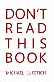 Don't Read This Book (eBook, ePUB)