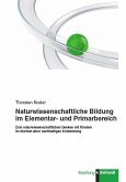 Naturwissenschaftliche Bildung im Elementar- und Primarbereich (eBook, PDF)