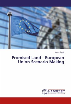 Promised Land - European Union Scenario Making